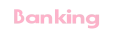 Banking